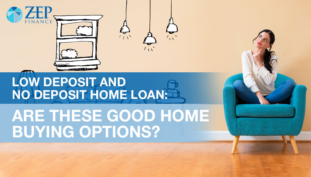 https://zepfinance.com.au/low-deposit-no-deposit-home-loan-home-buying-options
